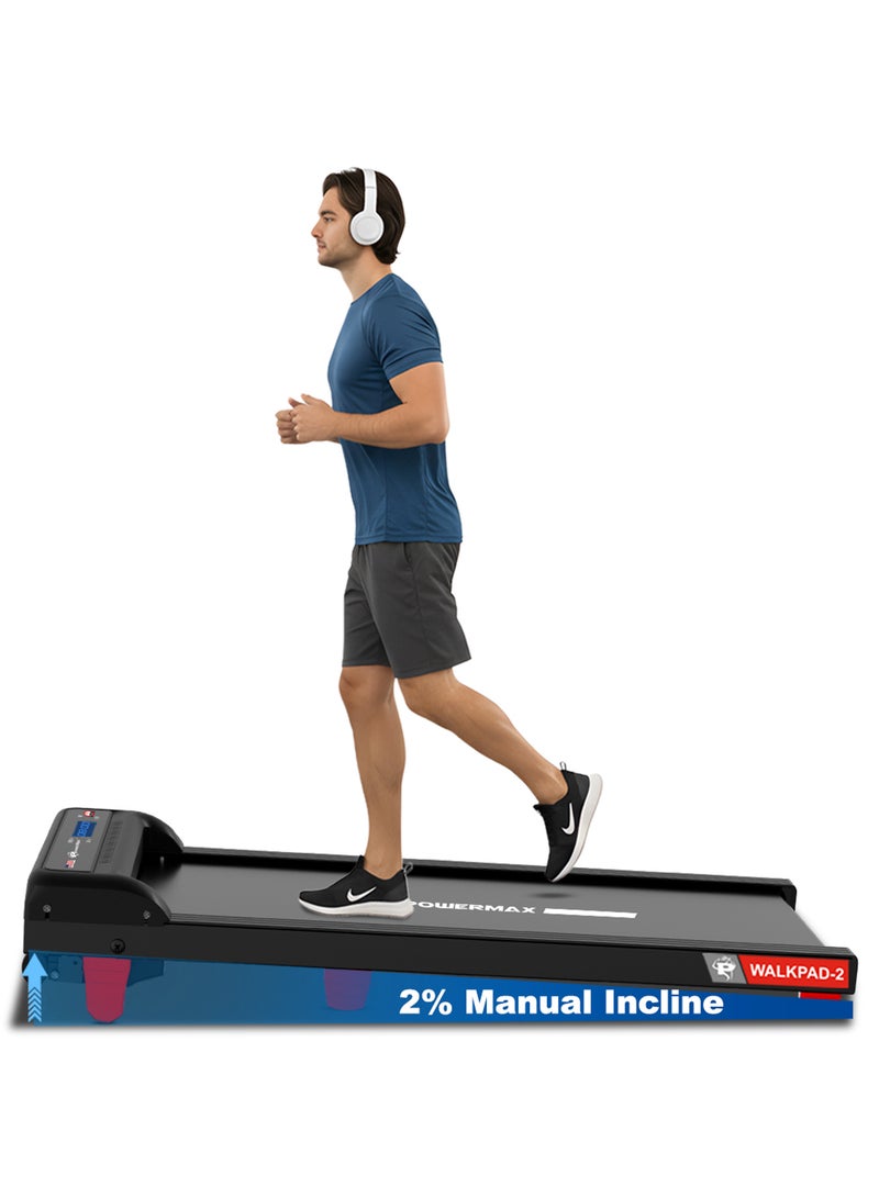 PowerMax Fitness Walkpad-2 Under-Desk Treadmill for Home Use | 3.0 HP Motor, 2% Manual Incline, Shock Absorption 110kg Weight Capacity